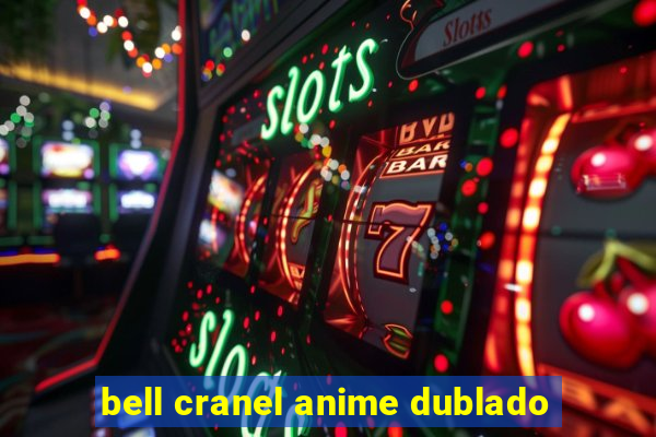 bell cranel anime dublado